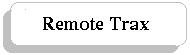 Remote Trax Button